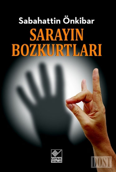 Sarayın Bozkurtları